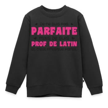 Ich bin nicht perfekt, aber ein Lateinlehrer - Kinder Premium Organic Sweatshirt - Schwarz - Vorne - AI Model Kid Female (0cm)
