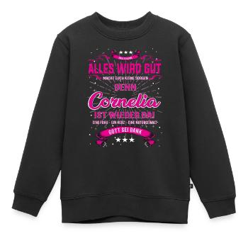 Cornelia ist da, alles wird gut T-Shirt - Kinder Premium Organic Sweatshirt - Schwarz - Vorne - AI Model Kid Female (0cm)