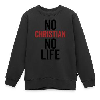Kein Christ Kein Leben - Kinder Premium Organic Sweatshirt - Schwarz - Vorne - AI Model Kid Female (0cm)