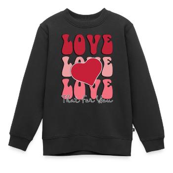 Amour Amour Amour ça pour toi - Sweat Premium enfant bio - noir - Devant - AI Model Kid Female (0cm)