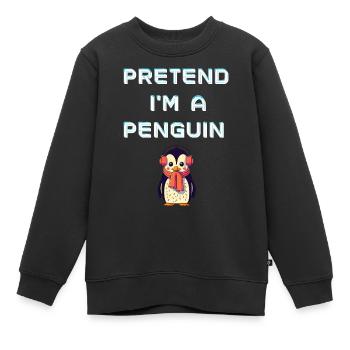 "Pretend I'm a Penguin" T-Shirt: Tauche ein in eisige Werbung - Kinder Premium Organic Sweatshirt - Schwarz - Vorne - AI Model Kid Female (0cm)