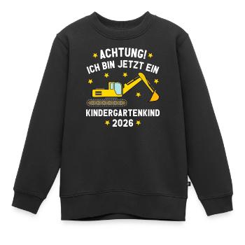 Ich bin jetzt ein Kindergartenkind 2026 Bagger - Kinder Premium Organic Sweatshirt - Schwarz - Vorne - AI Model Kid Female (0cm)