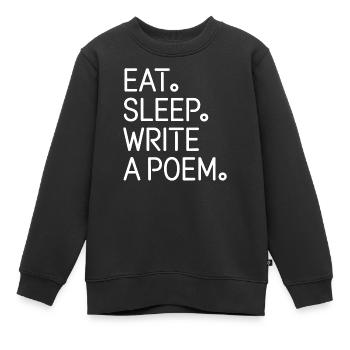 Iss, schlaf, ein Gedicht schreiben - Kinder Premium Organic Sweatshirt - Schwarz - Vorne - AI Model Kid Female (0cm)