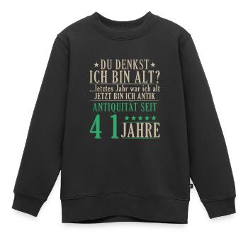 Antiquität 41 Jahre alt - 41. Geburtstag Spruch - Kinder Premium Organic Sweatshirt - Schwarz - Vorne - AI Model Kid Female (0cm)