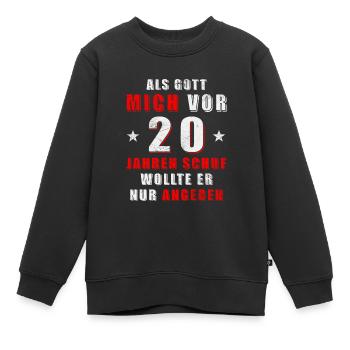 Als Gott mich vor 20 Jahren schuf wollte er angebe - Kinder Premium Organic Sweatshirt - Schwarz - Vorne - AI Model Kid Female (0cm)