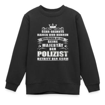 Polizei Polizist Polizisten Spruch - Kinder Premium Organic Sweatshirt - Schwarz - Vorne - AI Model Kid Female (0cm)