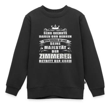 Seine Majestät der Zimmerer - Kinder Premium Organic Sweatshirt - Schwarz - Vorne - AI Model Kid Female (0cm)
