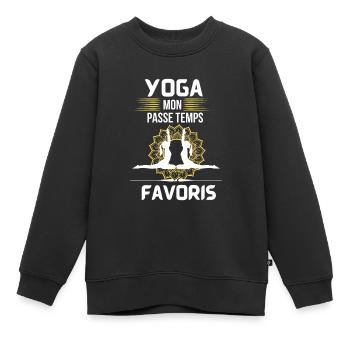 Yoga mon passe temps Favoris - Sweat Premium enfant bio - noir - Devant - AI Model Kid Female (0cm)