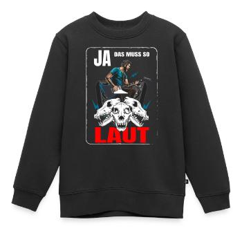 Ja das muss so Laut - Kinder Premium Organic Sweatshirt - Schwarz - Vorne - AI Model Kid Female (0cm)