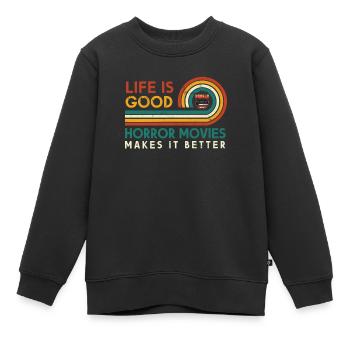 Das Leben Ist Gut Horrorfilme Machen Es Besser Für - Kinder Premium Organic Sweatshirt - Schwarz - Vorne - AI Model Kid Female (0cm)