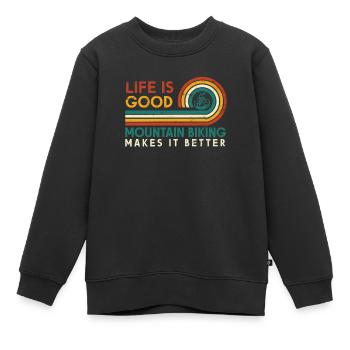 Das Leben Ist Gut, Mountainbiken Macht Es Besser - Kinder Premium Organic Sweatshirt - Schwarz - Vorne - AI Model Kid Female (0cm)
