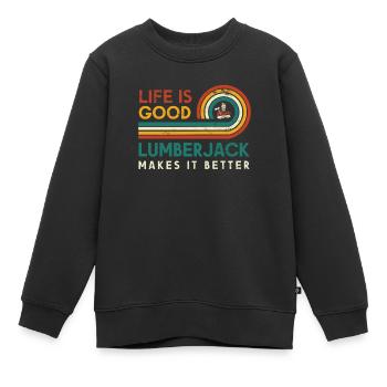 Das Leben Ist Gut Holzfäller Macht Es Besser Für - Kinder Premium Organic Sweatshirt - Schwarz - Vorne - AI Model Kid Female (0cm)