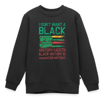 Je ne veux pas d’une histoire noire pour Pride - Sweat Premium enfant bio - noir - Devant - AI Model Kid Female (0cm)