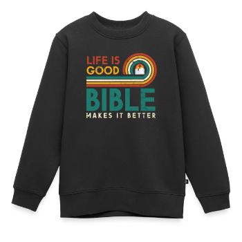 La vie est bonne, la Bible la rend meilleure - Sweat Premium enfant bio - noir - Devant - AI Model Kid Female (0cm)