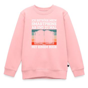 Ich Betrüge Mein Smartphone Ab Und Zu Mal Mit Eine - Kinder Premium Organic Sweatshirt - Rosa - Vorne - AI Model Kid Female (0cm)