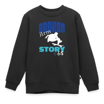 Broken Arm Story Skateboarder drôle - Sweat Premium enfant bio - noir - Devant - AI Model Kid Female (0cm)