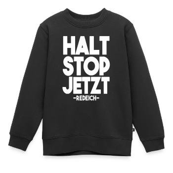 Arrêtez-vous maintenant - Sweat Premium enfant bio - noir - Devant - AI Model Kid Female (0cm)