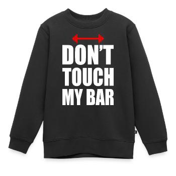Don't touch my bar - Kinder Premium Organic Sweatshirt - Schwarz - Vorne - AI Model Kid Female (0cm)