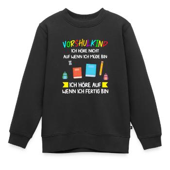 Vorschule Anfang Vorschüler Geschenk - Kinder Premium Organic Sweatshirt - Schwarz - Vorne - AI Model Kid Female (0cm)
