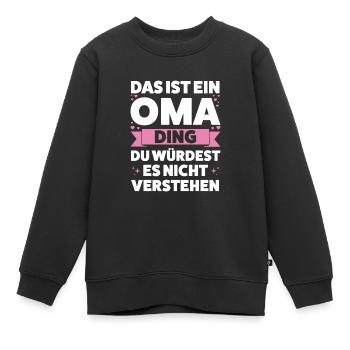 Oma Großmutter Großmütter Geschenk - Kinder Premium Organic Sweatshirt - Schwarz - Vorne - AI Model Kid Female (0cm)