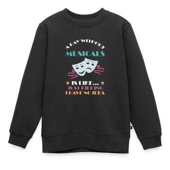 Theater Broadway-Musical Geschenk - Kinder Premium Organic Sweatshirt - Schwarz - Vorne - AI Model Kid Female (0cm)