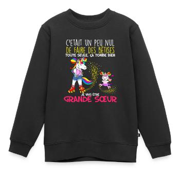 Ma Grande Soeur Licorne Et Les Bêtises Bébé - Sweat Premium enfant bio - noir - Devant - AI Model Kid Female (0cm)