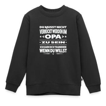Opa Familie Großeltern Geschenk - Kinder Premium Organic Sweatshirt - Schwarz - Vorne - AI Model Kid Female (0cm)
