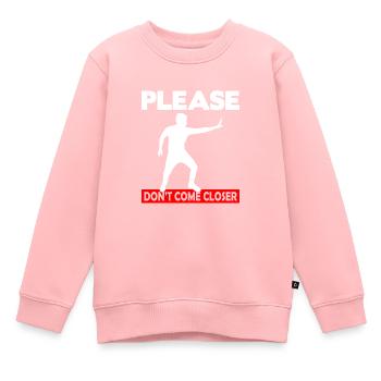 Please Don't come Closer - Kids Premium Organic Sweatshirt - rose - Front - AI Model Kid Female (0cm)