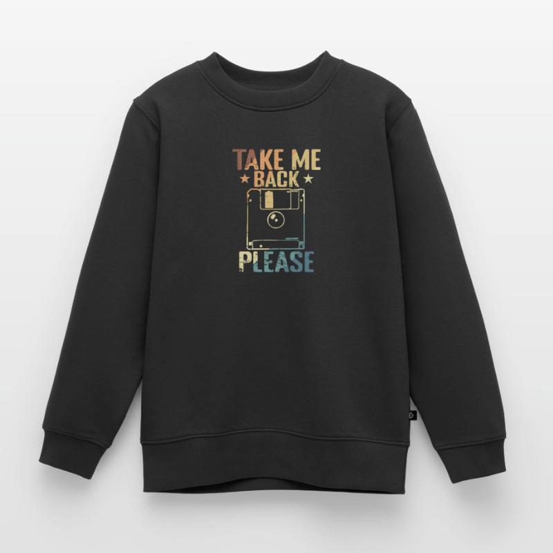 Take me back Please Floppy Disk Retro Storage Module Kids Premium Organic Sweatshirt