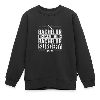 Bachelor of Medicine, Bachelor of Surgery Medizin - Kinder Premium Organic Sweatshirt - Schwarz - Vorne - AI Model Kid Female (0cm)