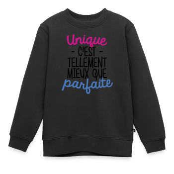 Unique c'est tellement mieux que parfaite - Sweat Premium enfant bio - noir - Devant - AI Model Kid Female (0cm)