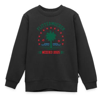 Flitterwochen Mexiko 2025 Hochzeitsreise Mexico - Kinder Premium Organic Sweatshirt - Schwarz - Vorne - AI Model Kid Female (0cm)