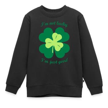 not lucky just good (Kleeblatt Glück & Arroganz) - Kinder Premium Organic Sweatshirt - Schwarz - Vorne - AI Model Kid Female (0cm)