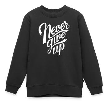 Never Give Up - Kinder Premium Organic Sweatshirt - Schwarz - Vorne - AI Model Kid Female (0cm)