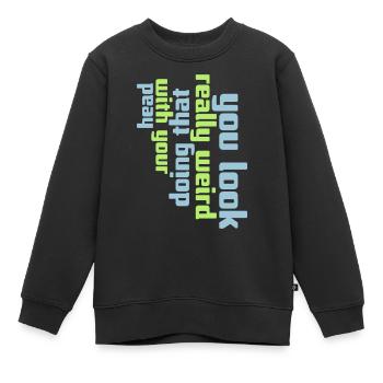 you look really weird - Kinder Premium Organic Sweatshirt - Schwarz - Vorne - AI Model Kid Female (0cm)