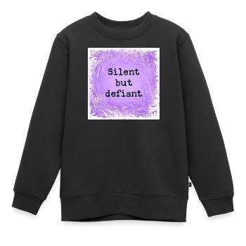 Silent but defiant - Kids Premium Organic Sweatshirt - black - Front - AI Model Kid Female (0cm)