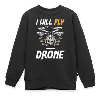 I Will Fly Drone - Kinder Premium Organic Sweatshirt - Schwarz - Vorne - AI Model Kid Female (0cm)