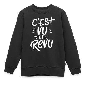 C'est vu et revu - Sweat Premium enfant bio - noir - Devant - AI Model Kid Female (0cm)