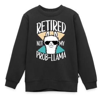 Nicht mein Prob Lama Ruhestand Prob-Llama im Ruhestand - Kinder Premium Organic Sweatshirt - Schwarz - Vorne - AI Model Kid Female (0cm)