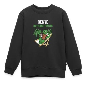 Pensionierung Rente Ich Habe Fertig Rente - Kinder Premium Organic Sweatshirt - Schwarz - Vorne - AI Model Kid Female (0cm)