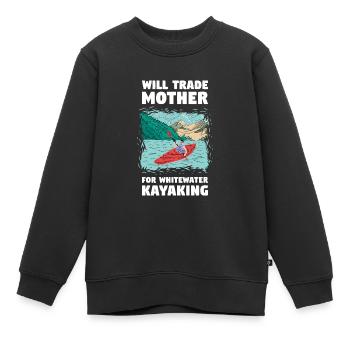 Will Trade Mother For Whitewater Kayaking - Kids Premium Organic Sweatshirt - black - Front - AI Model Kid Female (0cm)