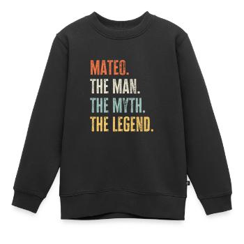 Mateo, Mann Mythos Legende, lustiger bester Name Mateo - Kinder Premium Organic Sweatshirt - Schwarz - Vorne - AI Model Kid Female (0cm)