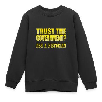 Confiance républicaine dans la connaissance du gouvernement - Sweat Premium enfant bio - noir - Devant - AI Model Kid Female (0cm)