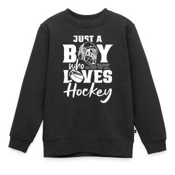 Just A Boy Who Loves Hockey Player - Kinder Premium Organic Sweatshirt - Schwarz - Vorne - AI Model Kid Female (0cm)