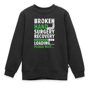 Gebrochene Hand Chirurgie Wiederherstellung der Verletzung Genesung - Kinder Premium Organic Sweatshirt - Schwarz - Vorne - AI Model Kid Female (0cm)