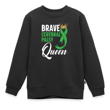 Brave Cerebral Palsy Queen CP Trouble de la maladie - Sweat Premium enfant bio - noir - Devant - AI Model Kid Female (0cm)