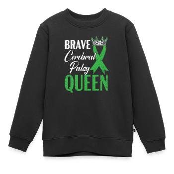 Brave Cerebral Palsy Queen CP Trouble de la maladie - Sweat Premium enfant bio - noir - Devant - AI Model Kid Female (0cm)