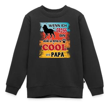 Baby Kind Cool wie Papa - Kinder Premium Organic Sweatshirt - Schwarz - Vorne - AI Model Kid Female (0cm)