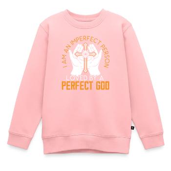 I Am An Imperfect Person Loved By A Perfect God - Kids Premium Organic Sweatshirt - rose - Front - AI Model Kid Female (0cm)