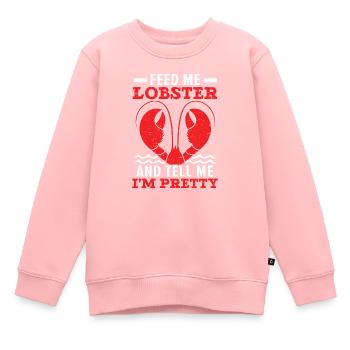 Nourrissez-moi de homard et dites-moi que je suis une jolie écrevisse - Sweat Premium enfant bio - rose - Devant - AI Model Kid Female (0cm)